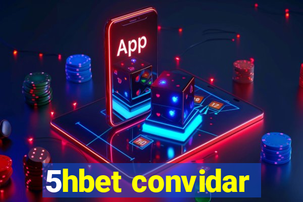 5hbet convidar